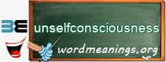 WordMeaning blackboard for unselfconsciousness